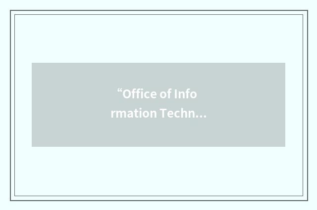 “Office of Information Technology Solutions”缩略