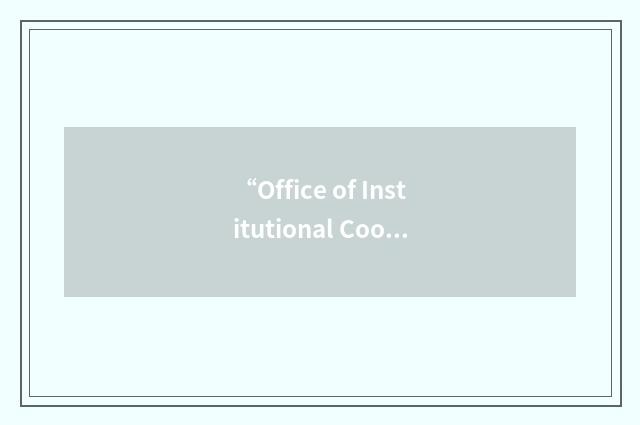 “Office of Institutional Coordination”缩略
