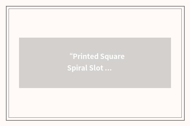 “Printed Square Spiral Slot Antenna”缩略