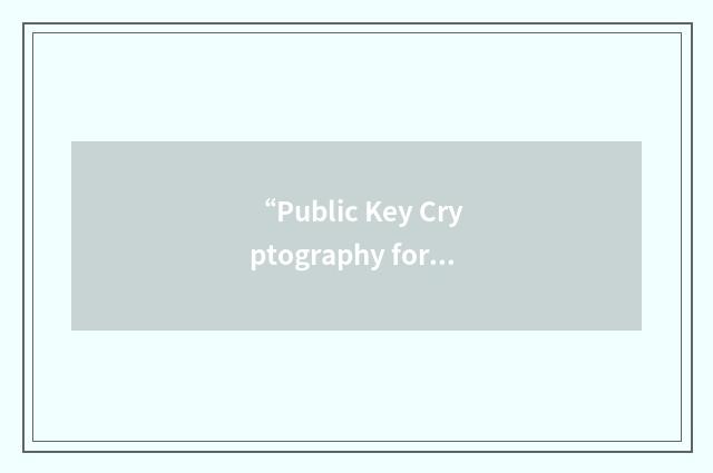 “Public Key Cryptography for Initial Authentication”缩略