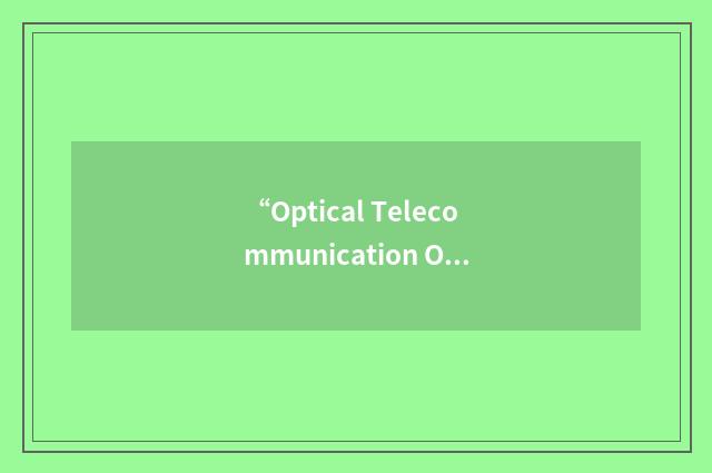 “Optical Telecommunication Outlet”缩略