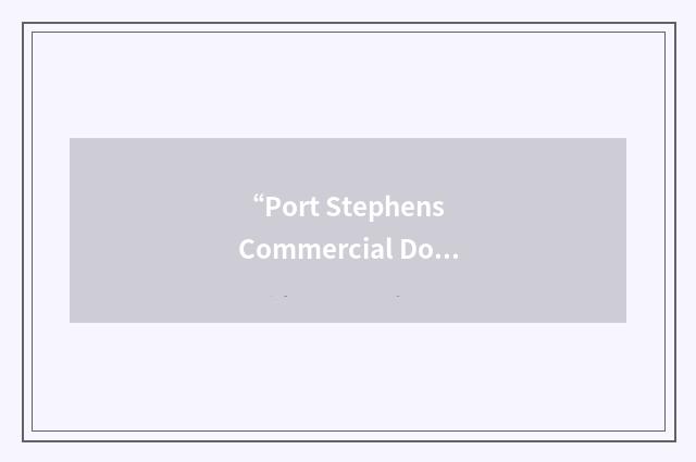 “Port Stephens Commercial Dolphin Watch Association”缩略