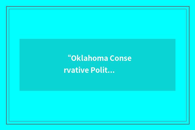“Oklahoma Conservative Political Action Committee”缩略
