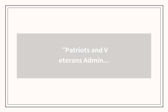 “Patriots and Veterans Administration Agency”缩略
