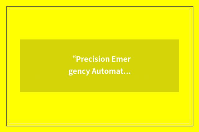 “Precision Emergency Automated Position Reporting System”缩略