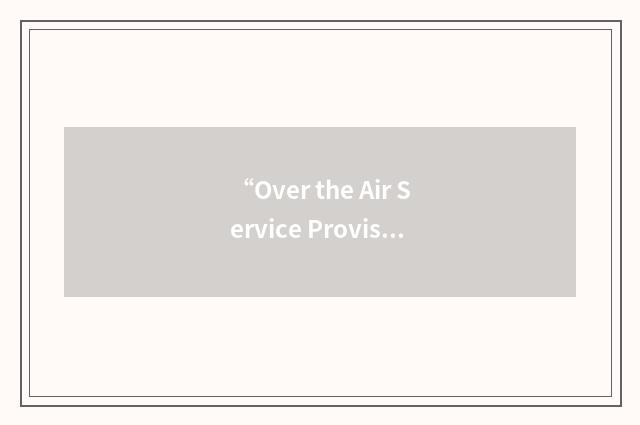 “Over the Air Service Provisioning Function”缩略