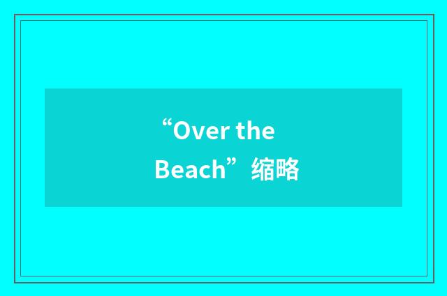 “Over the Beach”缩略