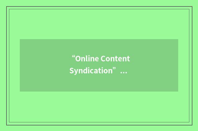 “Online Content Syndication”缩略