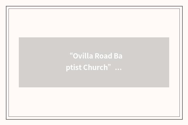 “Ovilla Road Baptist Church”缩略