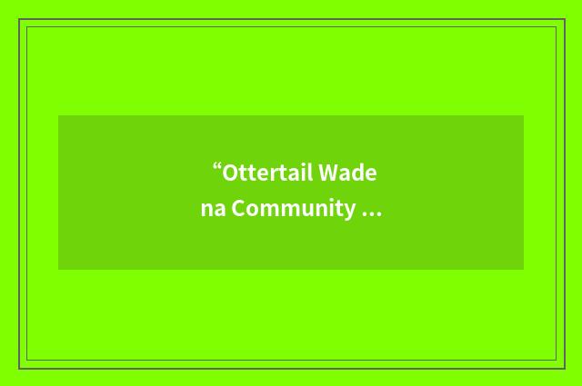 “Ottertail Wadena Community Action Council”缩略
