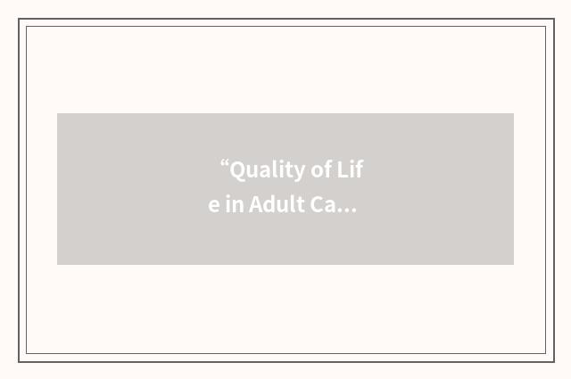 “Quality of Life in Adult Cancer Survivors”缩略