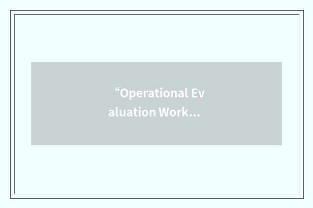 “Operational Evaluation Working Group”缩略