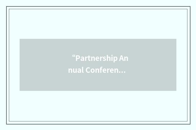 “Partnership Annual Conference”缩略
