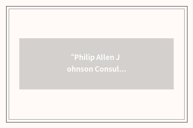 “Philip Allen Johnson Consulting”缩略