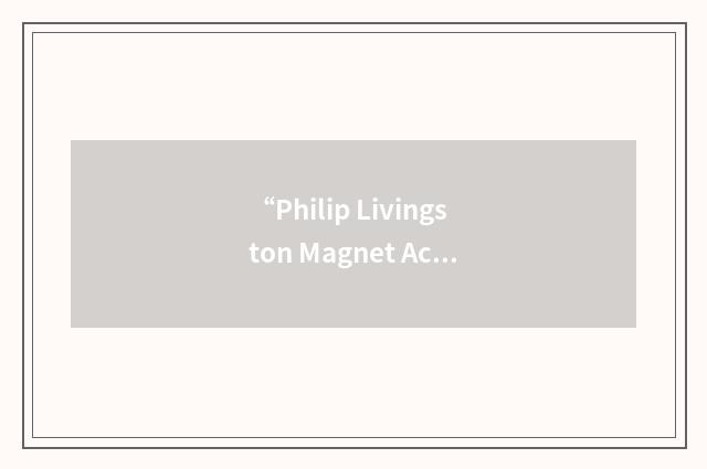 “Philip Livingston Magnet Academy”缩略