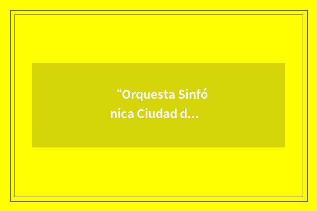 “Orquesta Sinfónica Ciudad de Getafe”缩略