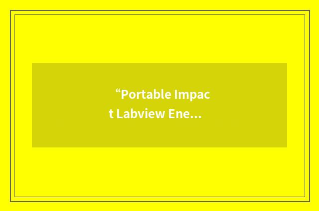 “Portable Impact Labview Energy Sensor”缩略