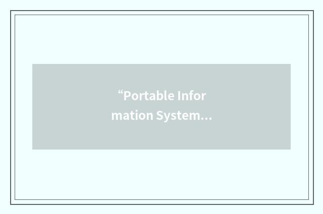 “Portable Information System Architecture/Menu Processor”缩略