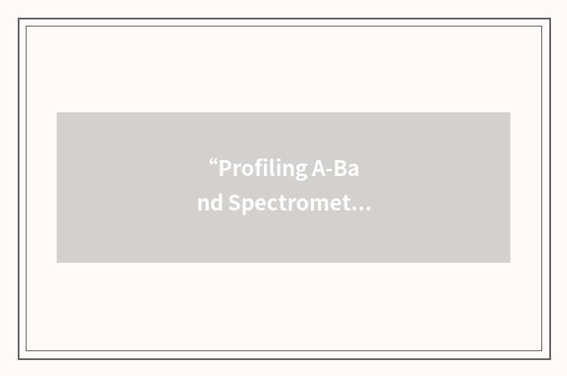 “Profiling A-Band Spectrometer/Visible Imager”缩略