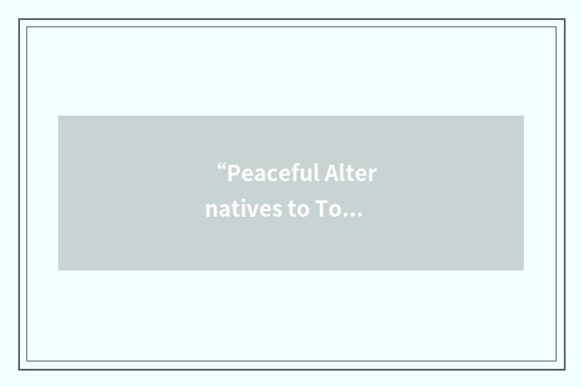 “Peaceful Alternatives to Tough Situations”缩略