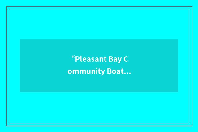 “Pleasant Bay Community Boating”缩略