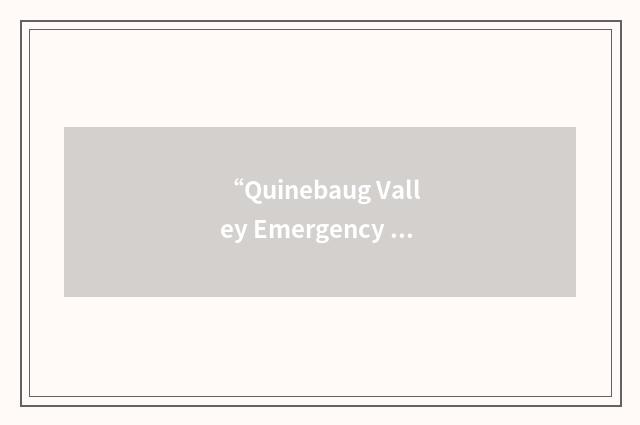 “Quinebaug Valley Emergency Communications”缩略