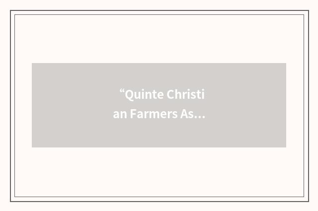 “Quinte Christian Farmers Association”缩略