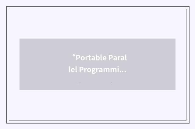 “Portable Parallel Programming Environment”缩略