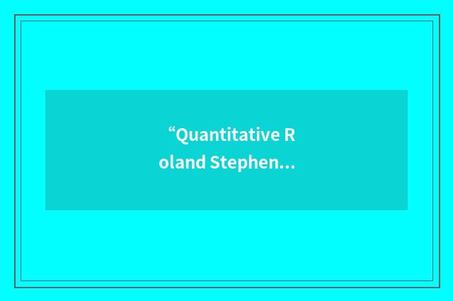 “Quantitative Roland Stephen Taylor Ubiquitous Volume”缩略