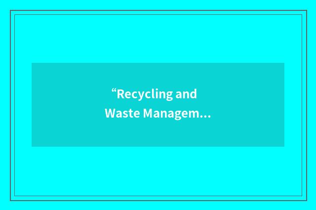 “Recycling and Waste Management”缩略