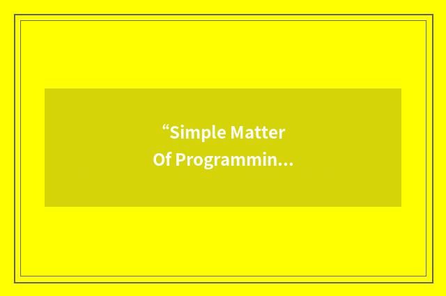 “Simple Matter Of Programming”缩略