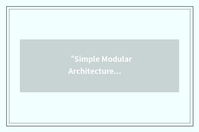 “Simple Modular Architecture Research Tool”缩略