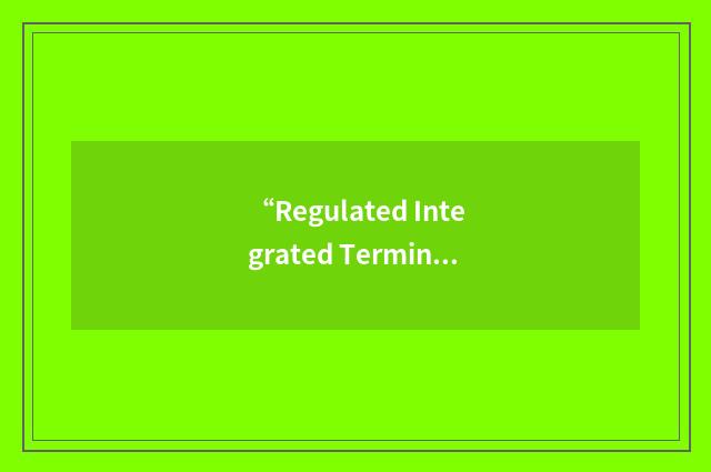“Regulated Integrated Terminal Block”缩略