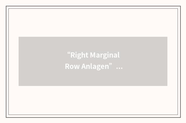 “Right Marginal Row Anlagen”缩略