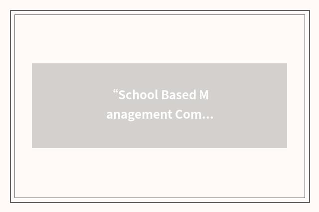 “School Based Management Committee”缩略