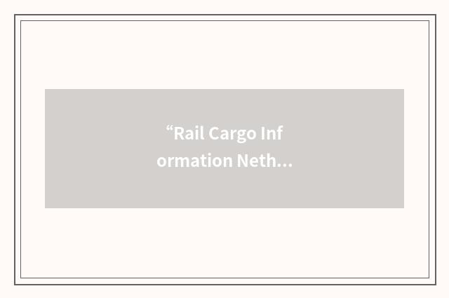 “Rail Cargo Information Netherlands”缩略