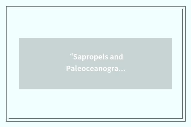 “Sapropels and Paleoceanography”缩略