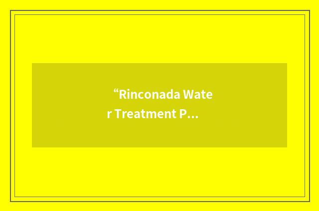 “Rinconada Water Treatment Plant”缩略