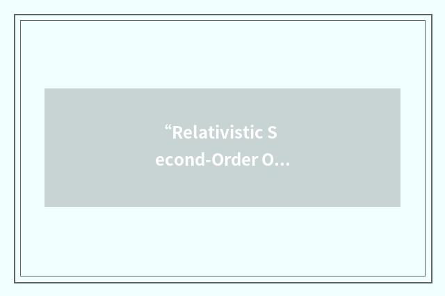 “Relativistic Second-Order Oppenheimer-Brinkman-Kramers”缩略