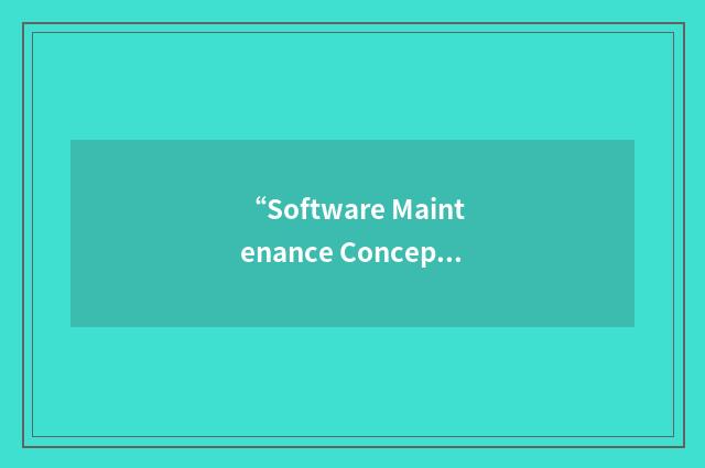 “Software Maintenance Concept”缩略