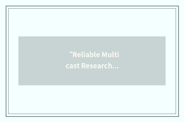 “Reliable Multicast Research Group”缩略