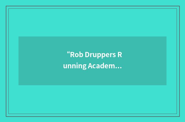 “Rob Druppers Running Academy”缩略