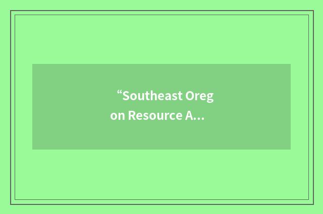 “Southeast Oregon Resource Advisory Council”缩略