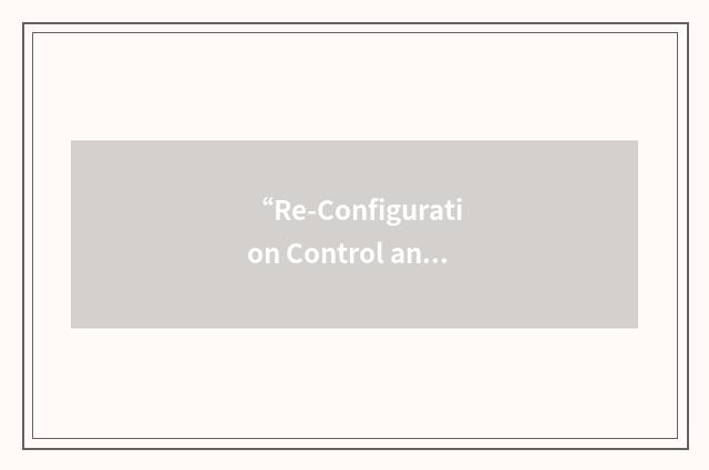 “Re-Configuration Control and Service Provision Manager”缩略