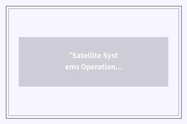 “Satellite Systems Operations Guide”缩略