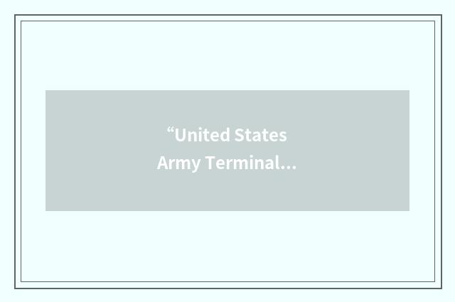 “United States Army Terminal Detachment”缩略