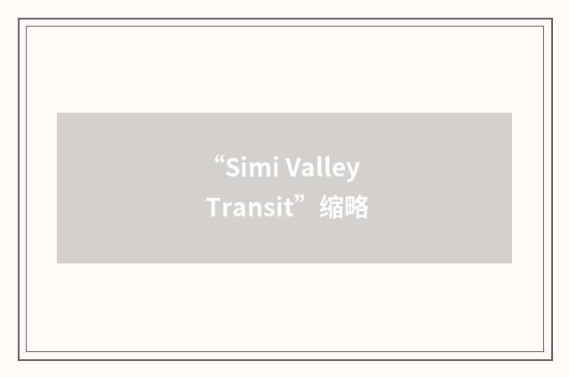 “Simi Valley Transit”缩略