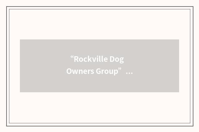 “Rockville Dog Owners Group”缩略
