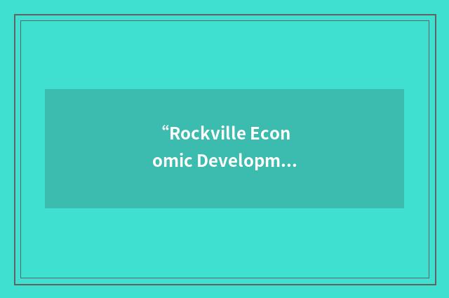 “Rockville Economic Development”缩略