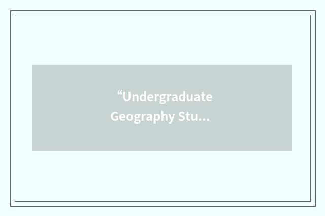 “Undergraduate Geography Student Association”缩略